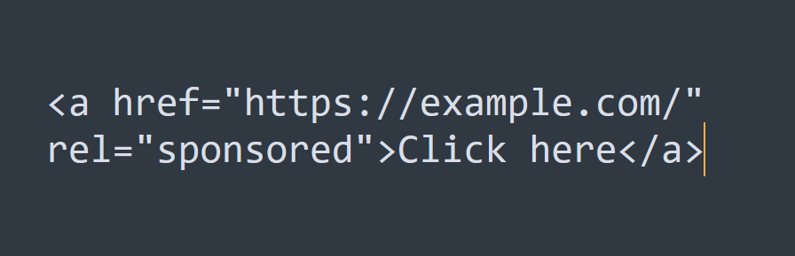 HTML code for a link to example.com tagged rel sponsored, one of the tags that tells Google a link is not a plain endorsement
