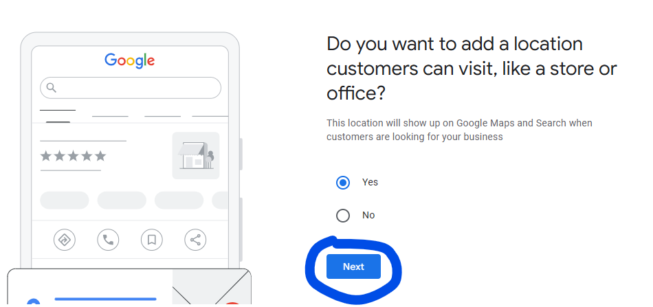 Google asking whether to add a location customers can visit, with Yes selected and the Next button circled