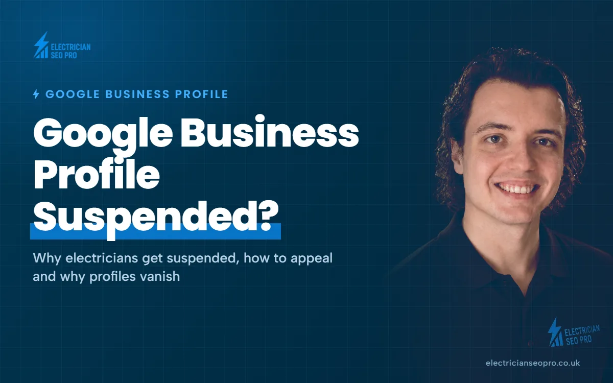 Google Business Profile Suspended? What Should an Electrician Do?